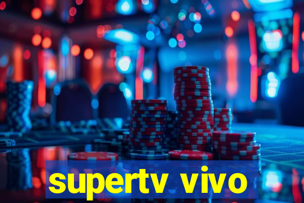 supertv vivo